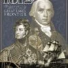 1812!: War On The Great Lakes Frontier