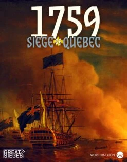 1759: The Siege Of Quebec (Second Edition)